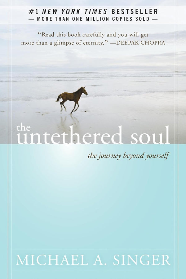 The Untethered Soul: The Journey Beyond Yourself-Michael A. Singer-lobo nosara